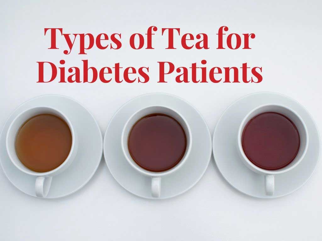 Types of Tea for Diabetes Patients